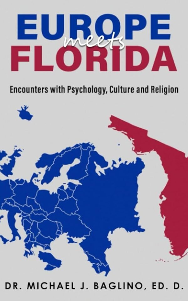 Europe Meets Florida: Encounters with Religion, Psychology, and Culture