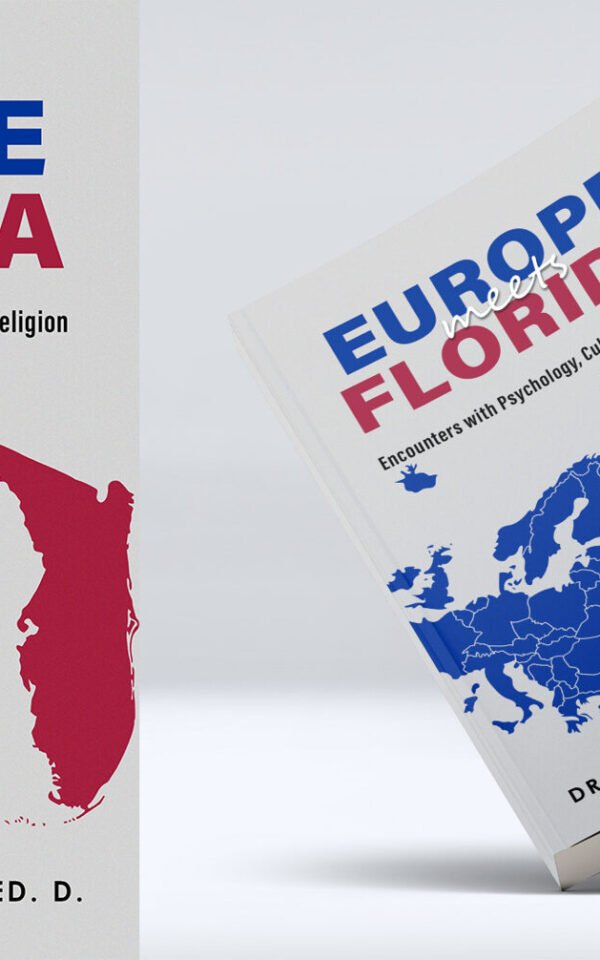 Europe Meets Florida: Encounters with Religion, Psychology, and Culture